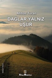 Dağlar Yalnız Üşür - Kitap Müptelası Yayınları