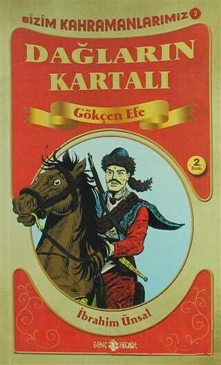 Dağların Kartalı Gökçen Efe - Genç Hayat