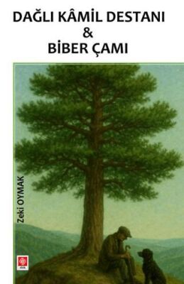Dağlı Kamil Destanı & Biber Çamı - 1