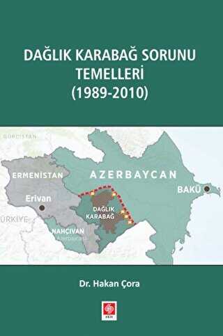 Dağlık Karabağ Sorunu Temelleri 1989-2010 - Ekin Basım Yayın