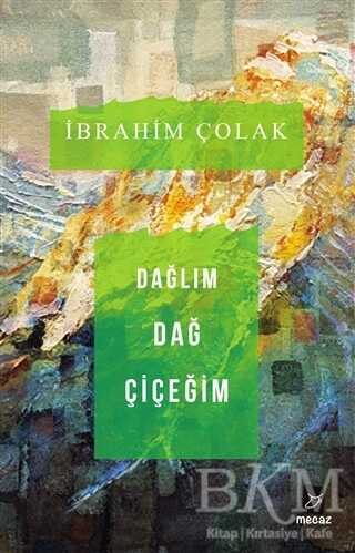 DAĞLIM DAĞ ÇİÇEĞİM - Mecaz Yayınları