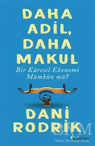 Daha Adil Daha Makul Bir Küresel Ekonomi Mümkün mü?