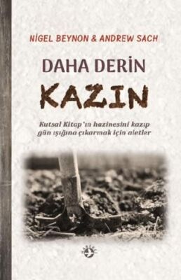 Daha Derin Kazın - 1
