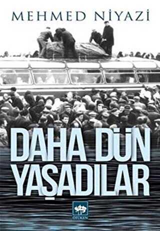 Daha Dün Yaşadılar - 2