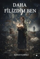 Daha Filizdim Ben - Odessa Yayınevi