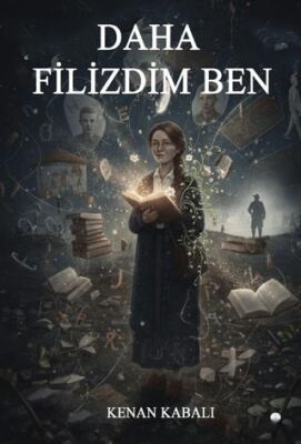 Daha Filizdim Ben - 1