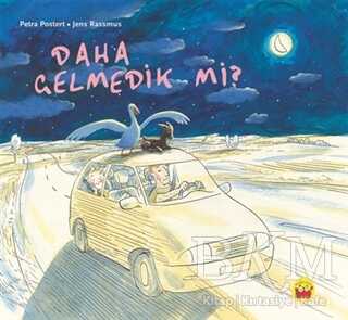 Daha Gelmedik Mi? - Kuraldışı Yayınevi