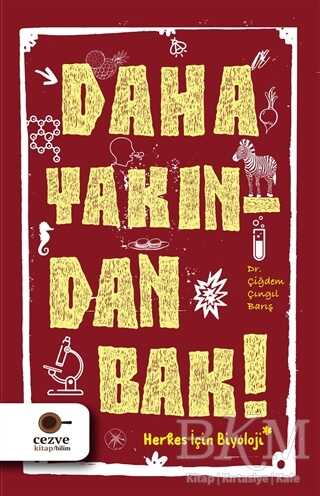 Daha Yakından Bak! - Cezve Kitap