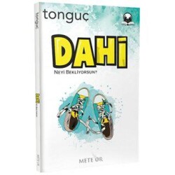Dahi Neyi Bekliyorsun? - Tonguç Akademi