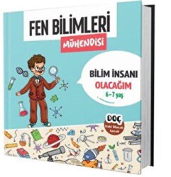 Dahi Olacak Çocuk Yayınları Fen Bilimleri Mühendisi 6 - 7 Yaş - Bilim İnsanı Olacağım - Dahi Olacak Çocuk Yayınları