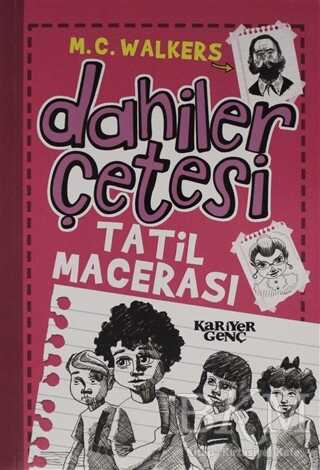Dahiler Çetesi - Tatil Macerası - Kariyer Yayınları