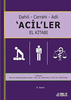 Dahili - Cerrahi - Adli - `Acil`ler El Kitabı - 1