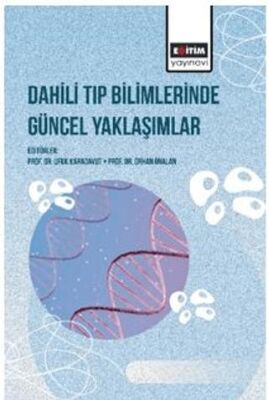 Dahili Tıp Bilimlerinde Güncel Yaklaşımlar - 1