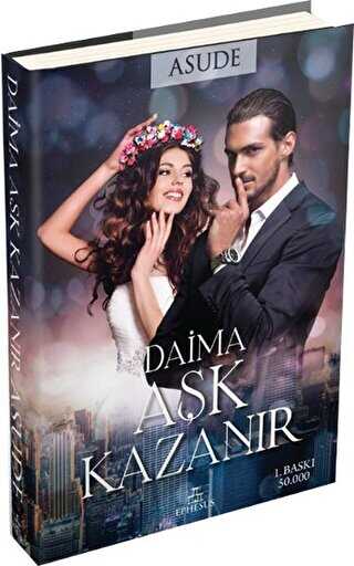 Daima Aşk Kazanır - Ephesus Yayınları