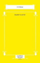 Daisy`s Aunt - Capitol Books