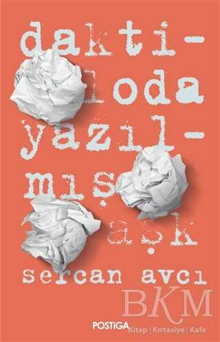 Daktiloda Yazılmış Aşk - Postiga Yayınları