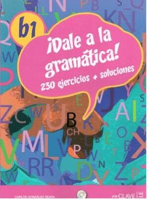 Dale a La Gramatica! B1 Libro +Audio Descargable Audio-MP3