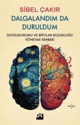 Dalgalandım da Duruldum - Doğan Kitap