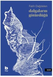 Dalgaların Götürdüğü - Bilgi Yayınevi