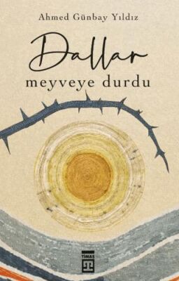 Dallar Meyveye Durdu - 1