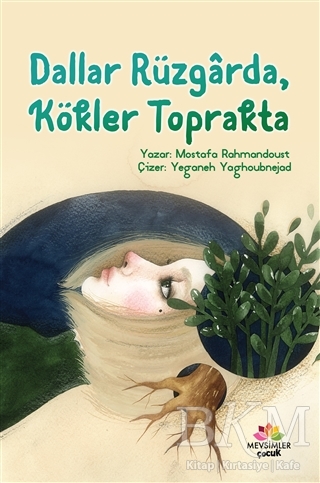 Dallar Rüzgarda Kökler Toprakta - Mevsimler Kitap