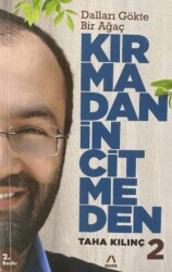 Dalları Gökte Bir Ağaç Kırmadan İncitmeden - Aşina Yayınları