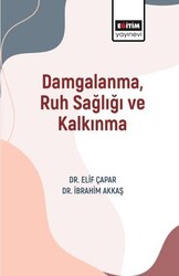 Damgalanma, Ruh Sağlığı ve Kalkınma - Eğitim Yayınevi - Bilimsel Eserler