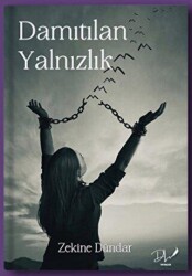 Damıtılan Yalnızlık - Dls Yayınları