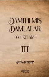 Damıtılmış Damlalar 1001 Kelam III - Gülnar Yayınları