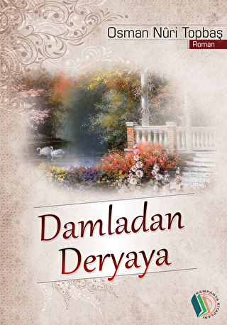 Damladan Deryaya - Kampanya Kitapları - Erkam