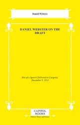 Daniel Webster on the Draft - Capitol Books