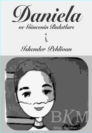 Daniela ve Güncenin Bulutları - İkinci Adam Yayınları