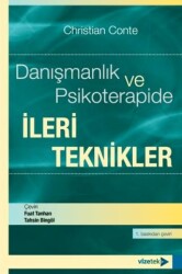 Danışmanlık ve Psikoterapide İleri Teknikler - Vizetek Yayıncılık