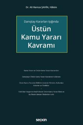 Danıştay Kararları Işığında Üstün Kamu Yararı Kavramı - 1