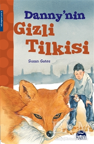 Danny`nin Gizli Tilkisi - Martı Çocuk Yayınları