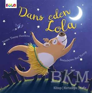Dans Eden Lola - Eolo Yayıncılık