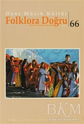 Dans Müzik Kültür Folklora Doğru Sayı: 66 - 1