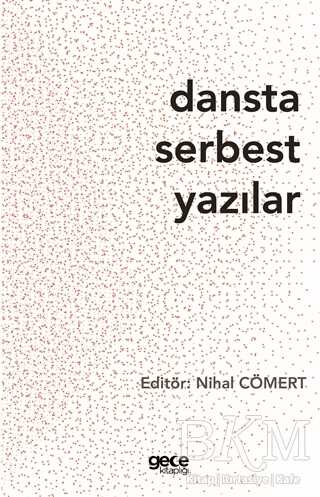 Dansta Serbest Yazılar - Gece Kitaplığı