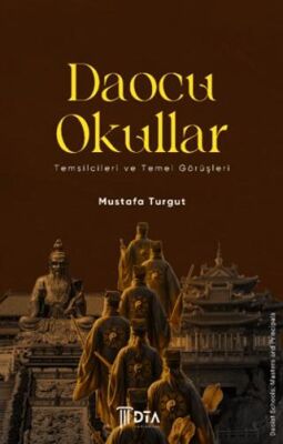 Daocu Okullar - Temsilcileri ve Temel Görüşleri - 1