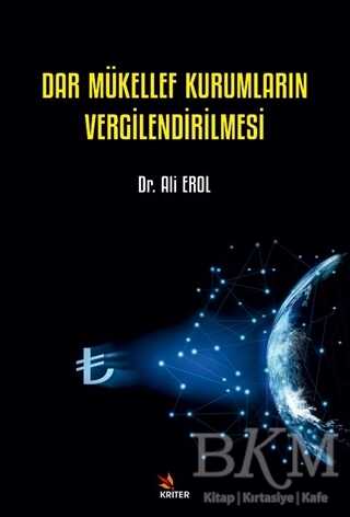 Dar Mükellef Kurumların Vergilendirilmesi - Kriter Yayınları