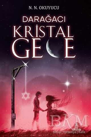 Darağacı - Kristal Gece - Otantik Kitap