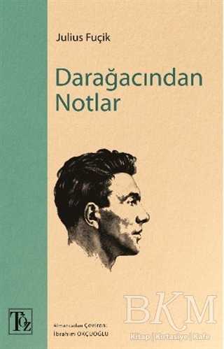 Darağacından Notlar - Töz Yayınları