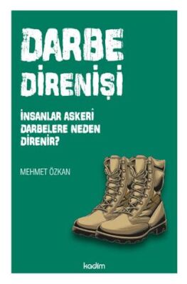 Darbe Direnişi: İnsanlar Askeri Darbelere Neden Direnir? - 1