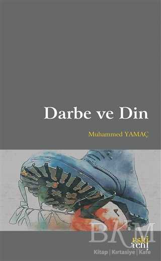 Darbe ve Din - Eski Yeni Yayınları