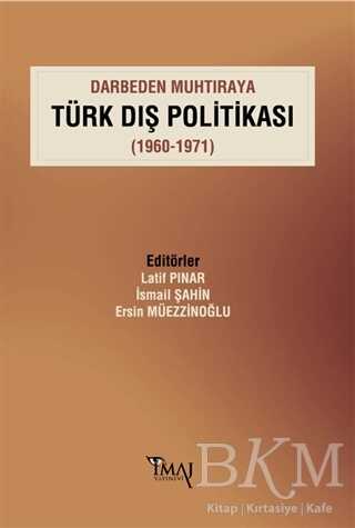 Darbeden Muhtıraya Türk Dış Politikası 1960-1971