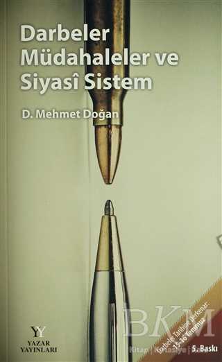 Darbeler Müdahaleler ve Siyasi Sistem - Yazar Yayınları