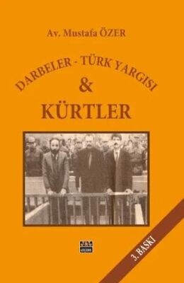 Darbeler - Türk Yargısı ve Kürtler - 1