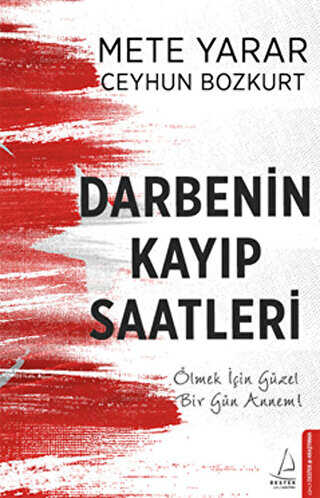 DARBENİN KAYIP SAATLERİ - Destek Yayınları