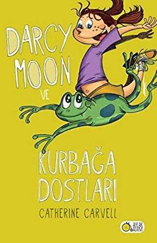 Darcy Moon ve Kurbağa Dostları - Aylak Adam Kültür Sanat Yayıncılık