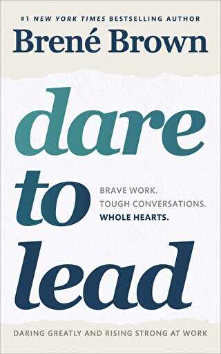 Dare to Lead: Brave Work Tough Conversations
